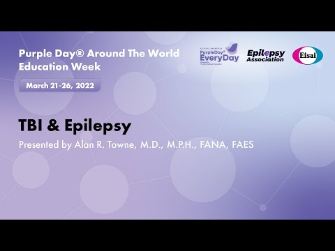 TBI & Epilepsy presented by Alan R. Towne, M.D., M.P.H., FANA, FAES