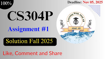 CS304P Assignment #1 Solution 2025 | CS304P Assignment 1 Solution Fall 2025 | 100% Correct Solution