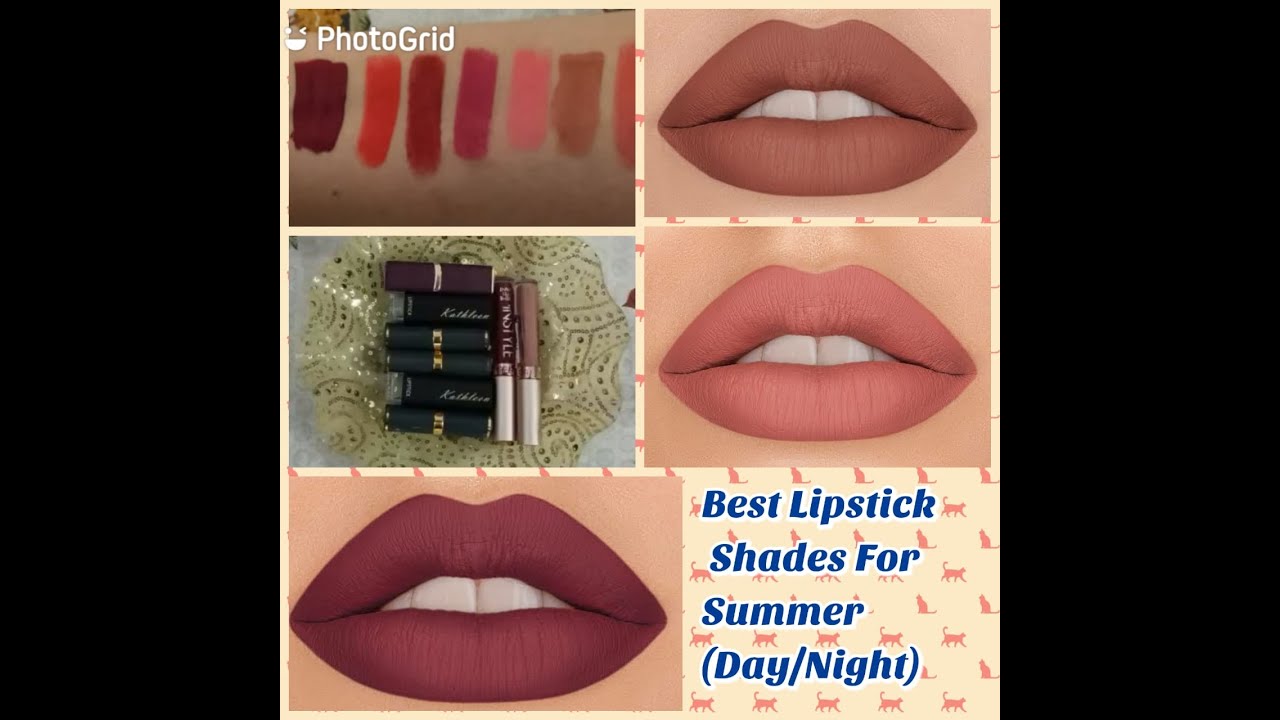 Best lipstick shades for summer/ top summer day and night lipstick