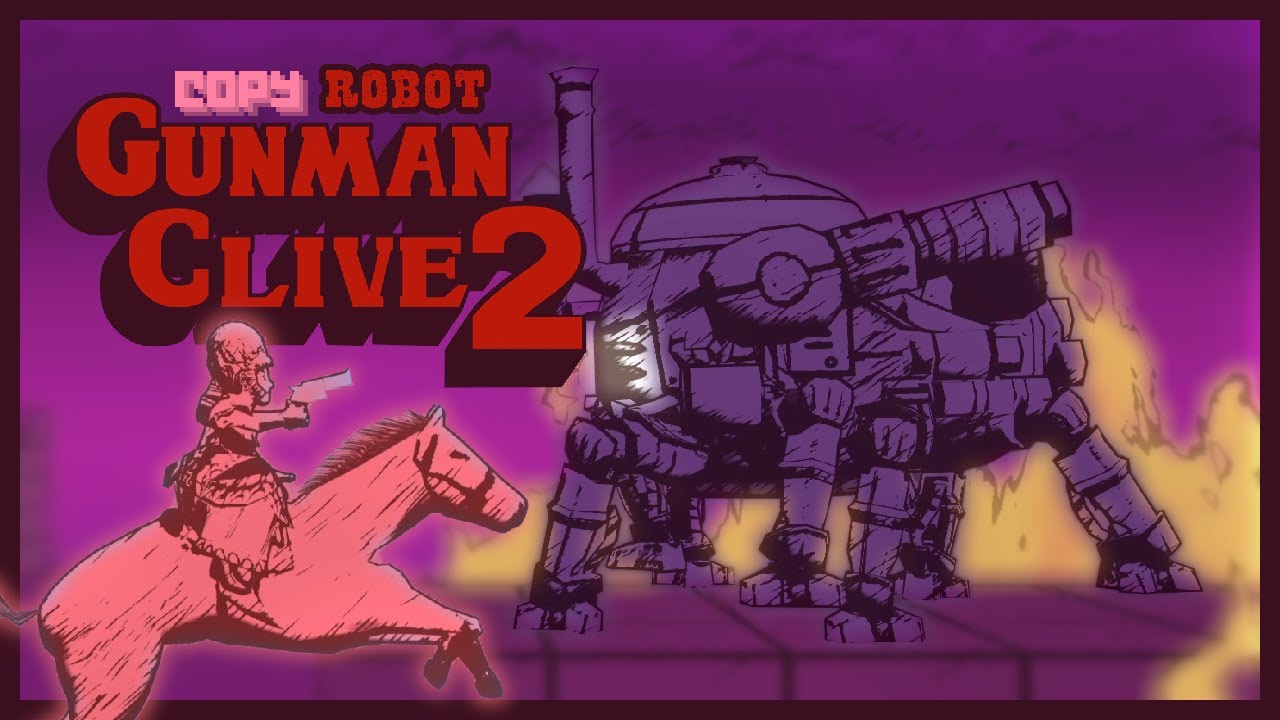 Copy Robot: Gunman Clive 2