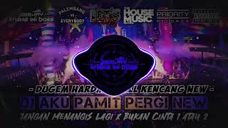 DUGEM SOUND VIRAL TIKTOK TERGACOR‼️DJ AKU PAMIT PERGI X JANGAN MENANGIS LAGI X BUKAN CINTA 1 ATAU 2