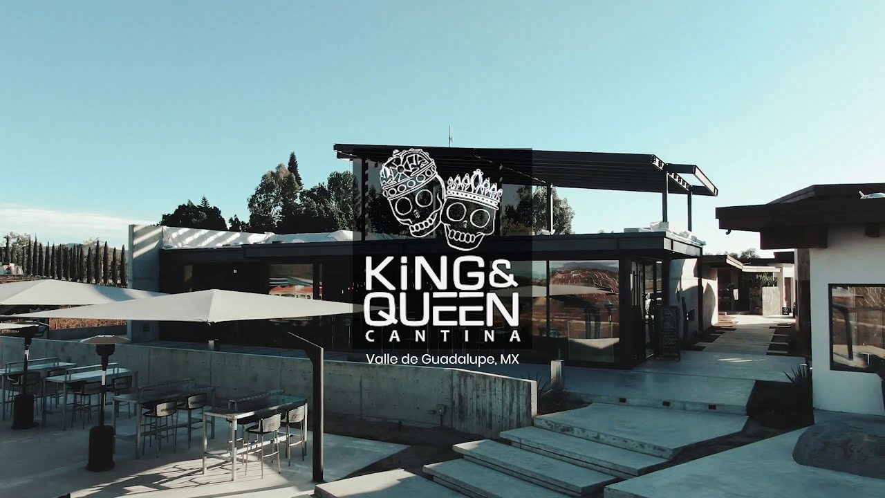 King Queen Cantina Valle De Guadalupe Youtube