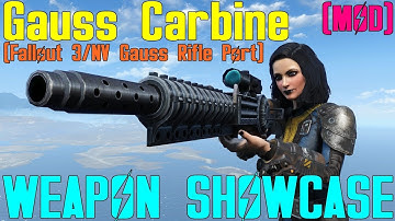 Fallout 4: Weapon Showcases: Gauss Carbine (Fallout 3/NV GR Port - Mod)