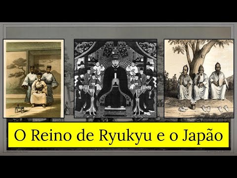 Vídeo: História Do Reino Ryukyu - Visão Alternativa