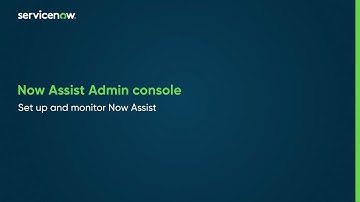 Now Assist Admin console | Set up and monitor Now Assist