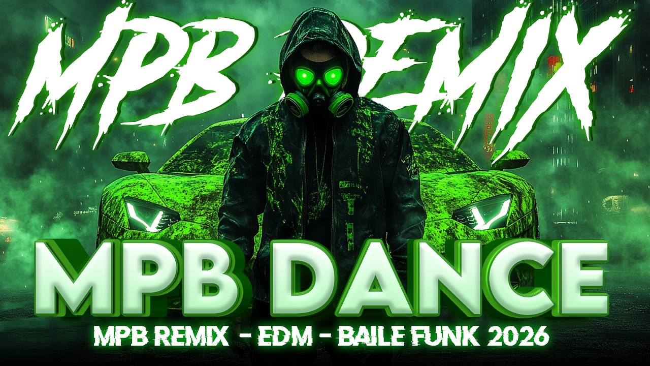 MPB Remix 2026 🎧 Melhores Músicas MPB | Remixes Populares do Brasil 💥 MPB PHONK - EDM Party Mix