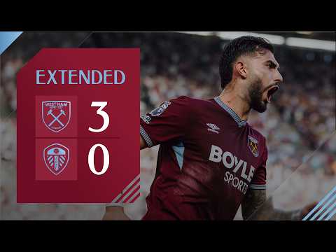 Hammers Put Three Past Leeds | West Ham 3-0 Leeds | Premier League Extended Highlights — football highlights