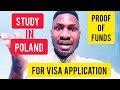 STUDY IN POLAND|PROOF OF FUNDS FOR VISA APPLICATION