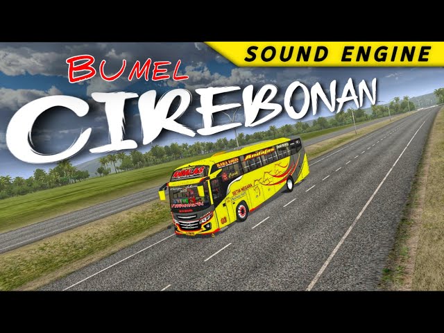 KODENAME BUSSID SOUND BUMEL NGOROK CIREBONAN V.3.7.1 SUPER GAHAR, SANGAR #bussid class=