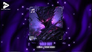 SOLD OUT - COZAK x TEEME REMIX - NHẠC CHIẾN GAME CỰC HAY 2023