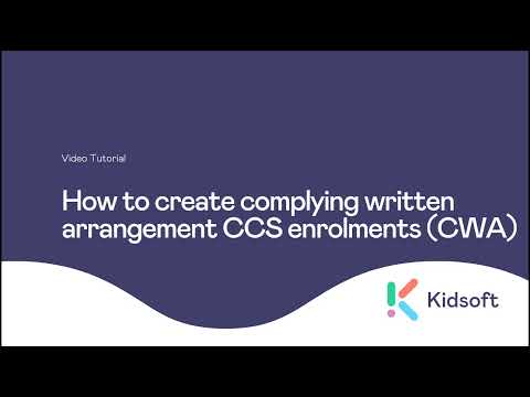 Kidsoft Video Tutorial - How to create a CWA Enrolment