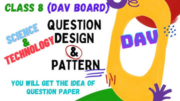DAV Class 8 | Board Question Paper Design and Pattern | Science | By Art Of Mathematica