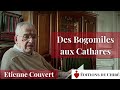 08  etienne couvert  des bogomiles aux cathares