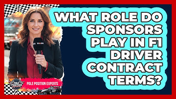 What Role Do Sponsors Play In F1 Driver Contract Terms? - Pole Position Experts