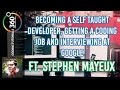 Self Taught Coding, Interviewing at Google and More - Ft. Stephen Mayeux