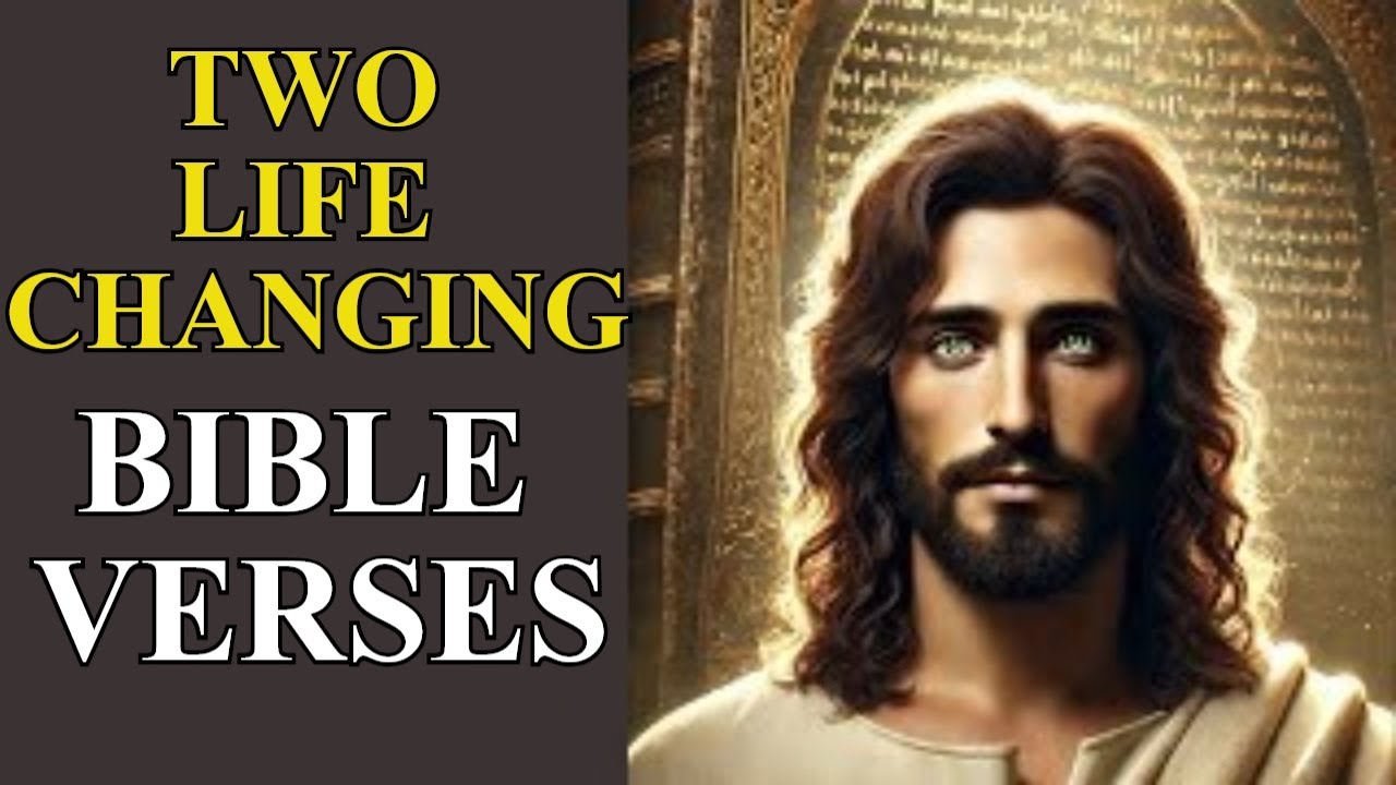 Two Bible Verses That Will Change Your Life Forever - YouTube