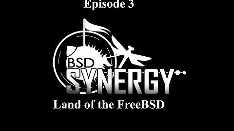 BSD Synergy Episode 3: Land of the FreeBSD