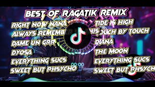 Nonstop_Best Of Ragatik_Right Now Na Na * Diana * Dyosa Viral Nonstop