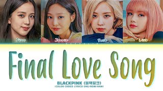 (AI Cover) BLACKPINK (블랙핑크) 'FINAL LOVE SONG' Lyrics (Color Coded Lyrics) Resimi