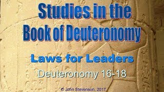 Deuteronomy 16-18: Laws for Leaders