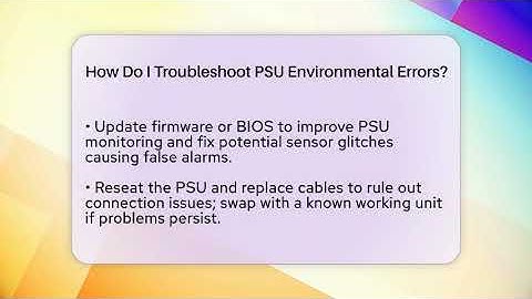 How Do I Troubleshoot PSU Environmental Errors? - Learn To Troubleshoot