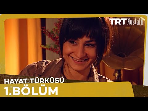 Hayat Türküsü 1. Bölüm