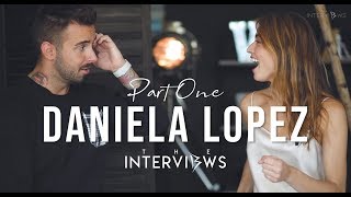 DANIELA LOPEZ PART1 | THE INTERVIEWS EP2 | VICTOR ROBERTOF