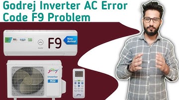 Godrej Inverter AC Error Code F9 || How To Solve F9 Error Code In Godrej Inverter AC