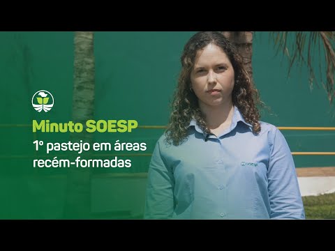 Minuto Soesp 02 | 1º pastejo em áreas recém-formadas