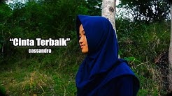 Video Clip Cover Cassandra Band - Cinta Terbaik (Music by Keesamus)  - Durasi: 4:08. 
