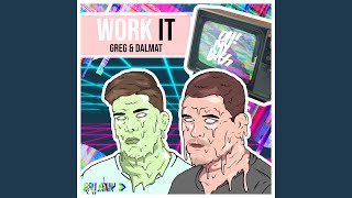 Work It - GR3G & Dalmat