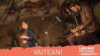 Vaiteani - How They Call It / LASCAUX SESSIONS