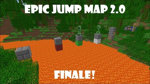 Epic Jump Map 2.0 Part 3: The Time is Nigh(t) (FINALE!)