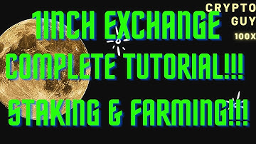 1INCH Exchange Complete Tutorial!!! Staking & Farming Upto 250% APY!!!