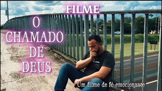 FILME GOSPEL- O CHAMADO DE DEUS - filme completo e vai te emocionar