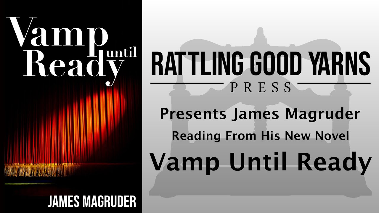 James Magruder Reads from "Vamp Until Ready"