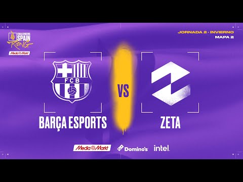 Barça VS ZETA - MAPA 2  - JORNADA 3 - CHALLENGERS SPAIN: RISING MEDIAMARKT SPLIT 1 2025