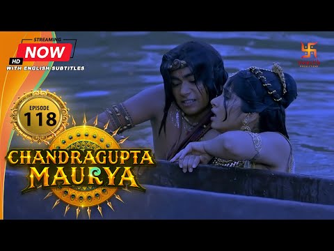 Chandragupta Maurya | EP 118 | Swastik Productions India