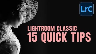 15 LIGHTROOM TIPS and TRICKS for faster editing