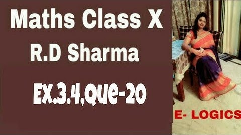 RD SHARMA MATHS CLASS 10th EX-3.4 Q.20