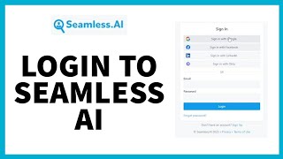 A Step-by-Step Guide on How to Login to Seamless AI: Elevate Your Business.