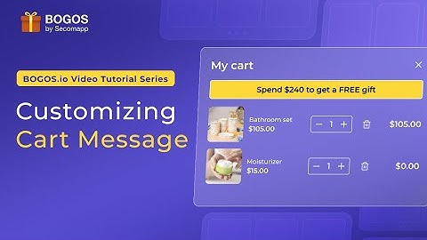Customizing Cart Message - BOGOS: Discount, Bundle & Free Gift Shopify App