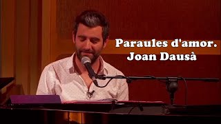 Joan Dausà - Paraules d'amor - Programa Comics Show (TV3 2016)