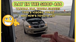 Jaguar Diag, Tacoma Fan, Honda Smoking, Wife Car gets an LOF, DAY 468