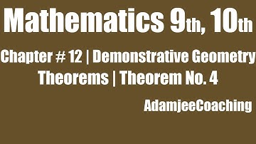 Mathematics 9th & 10th | Demonstrative Geometry | Theorems | Theorem No. 4