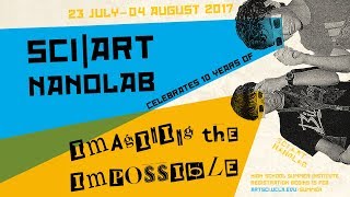 2017 Sci|Art Nanolab Final Presentations
