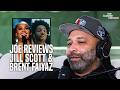 Joe Budden Reviews Jill Scott, Brent Faiyaz and MORE!