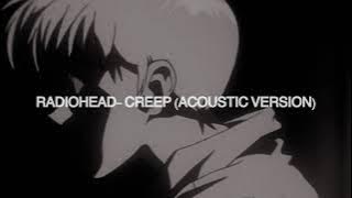 Radiohead- Creep (acoustic version) {𝘀𝗹𝗼𝘄𝗲𝗱   𝗿𝗲𝘃𝗲𝗿𝗯}