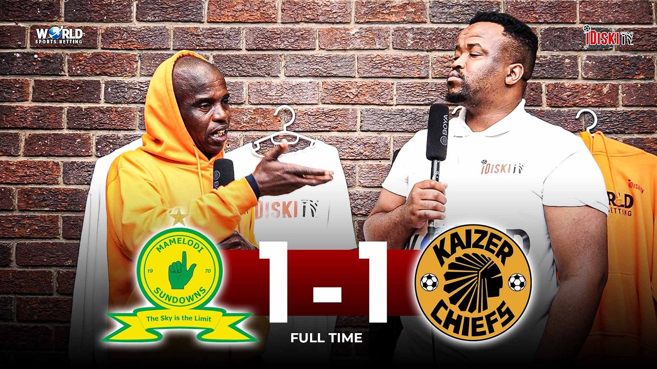 The Referee Decided The Game | Mamelodi Sundowns 1-1 Kaizer Chiefs | Kaizer Chiefs