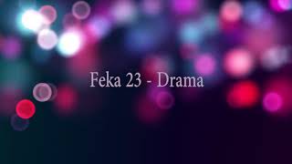 Feka 23   Drama Unmixed Չմիքսված 2013